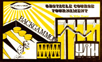 Backgammon / Obstacle Course Tournament
